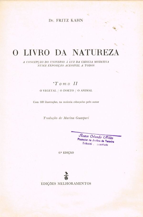 Livro da Natureza, O / O Vegetal, O Inseto , O Animal